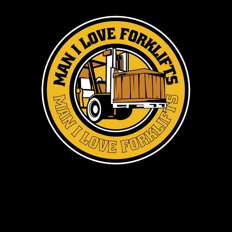 Man I Love Forklifts Gabelstaplerfahrer