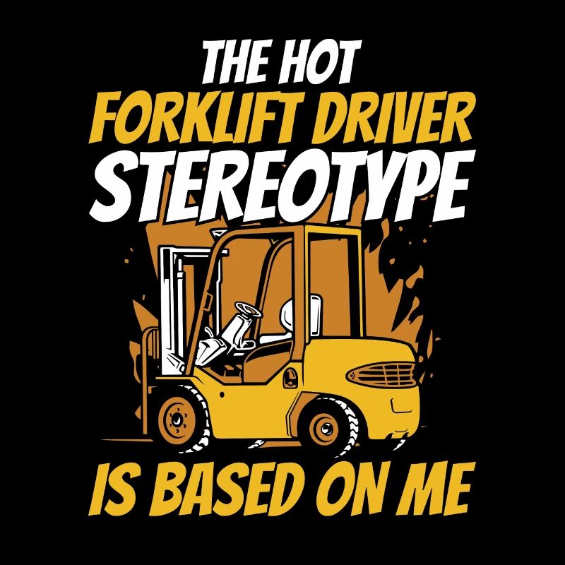 The Hot Forklift Driver Stereotype Gabelstapler