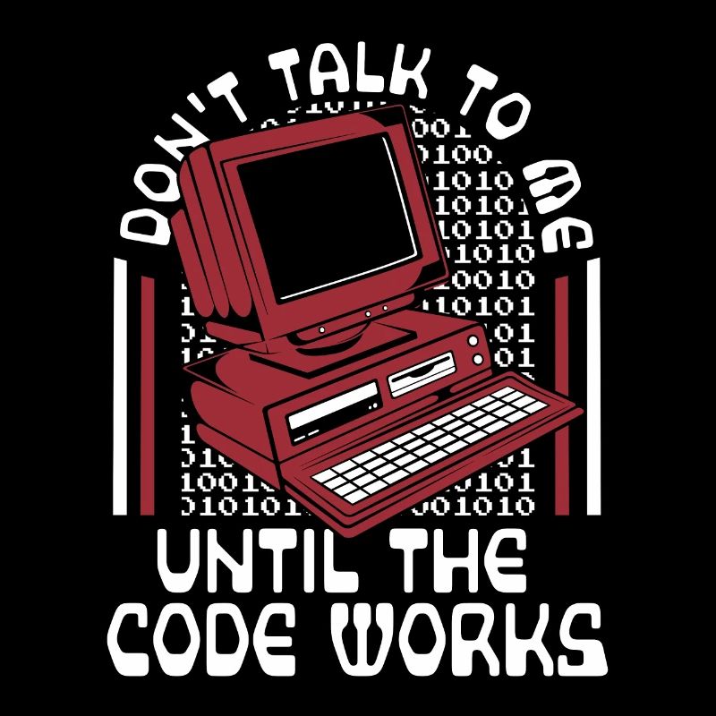 Until The Code Works Software Engineer Coder