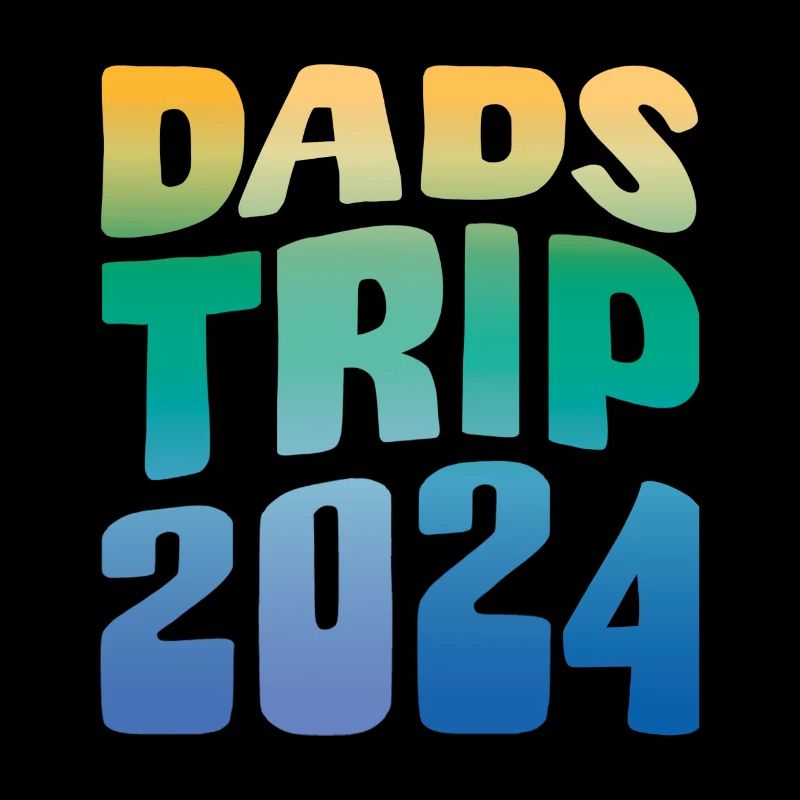Dads Trip 2024