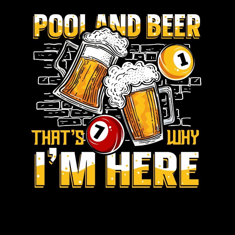 Pool And Beer That's Why I'm Here Billiards