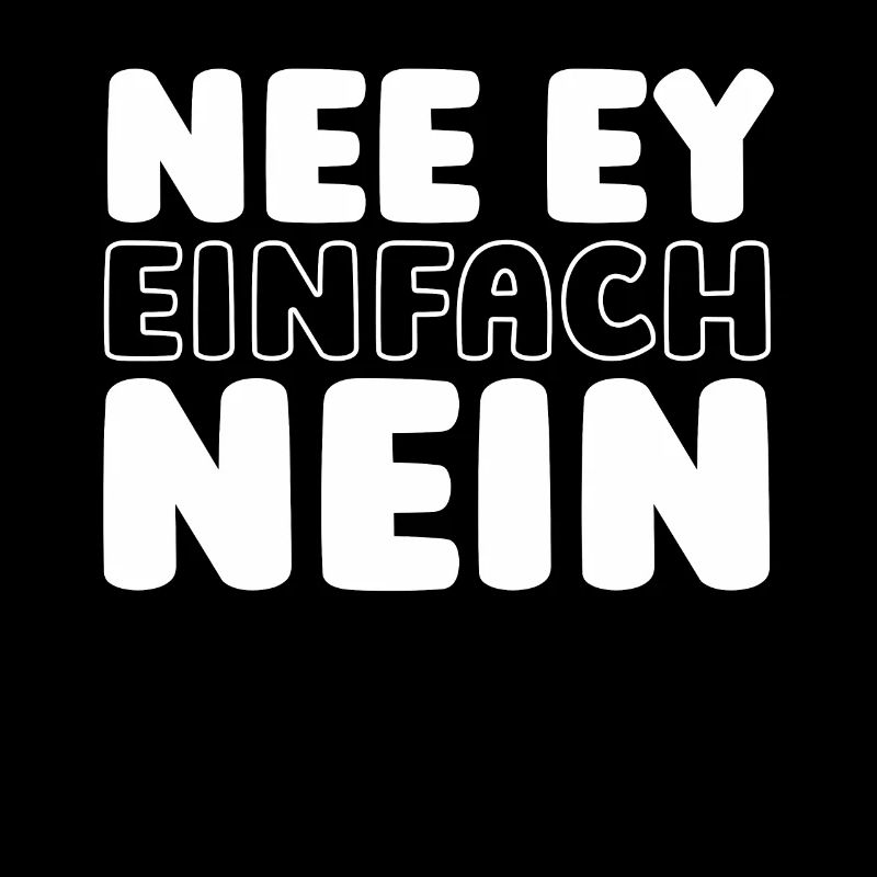 Schwarzer Humor Nee Ey Einfach Nein
