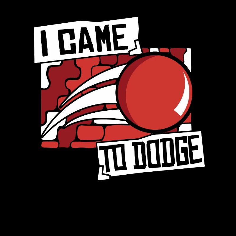 I Came To Game Prisonball Team Player Dodgeball