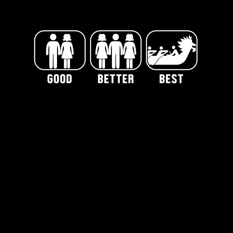 Good Better Best Dragon Boat Paddler Drummer