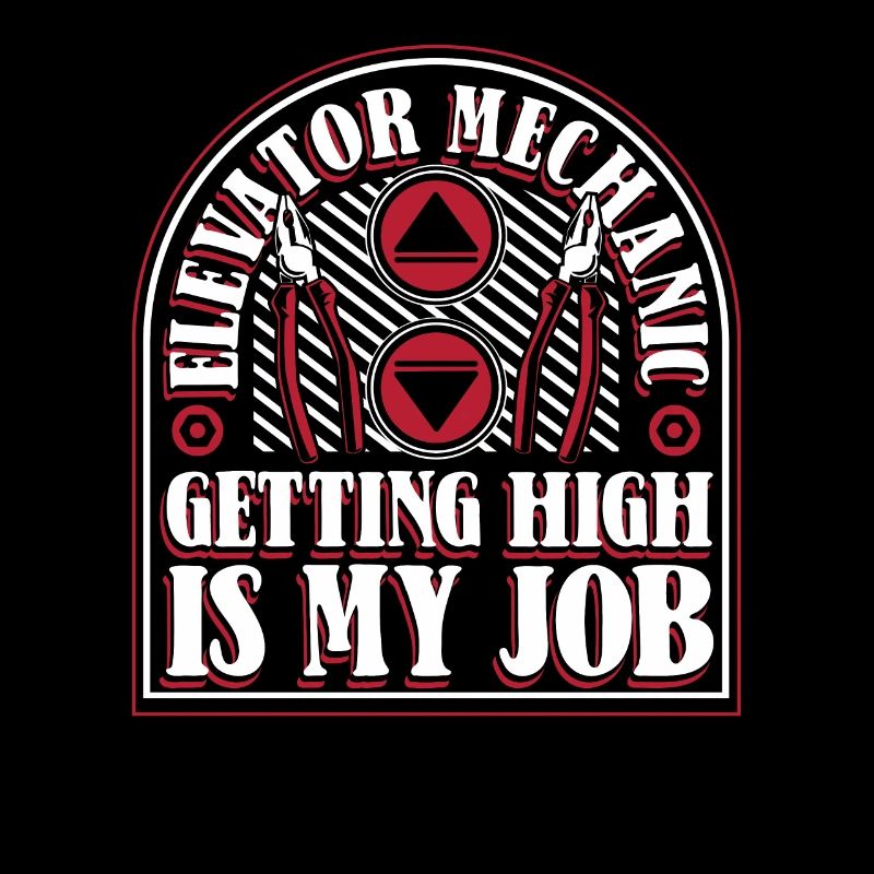 Elevator Mechanic Getting High Is My Job Elevator
