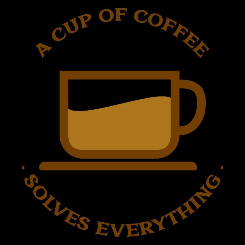A cup of coffee solves everything