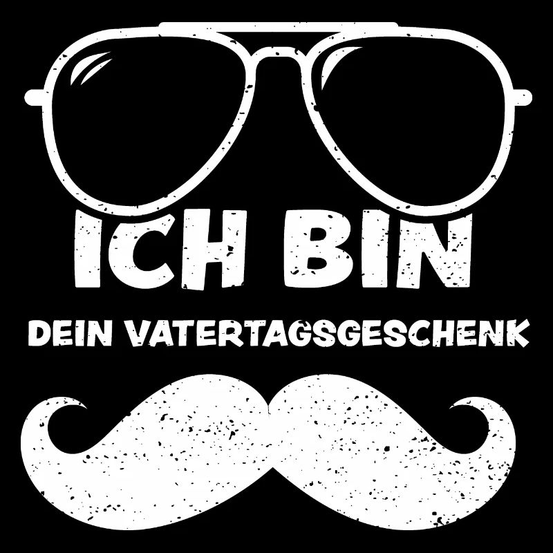 Ich Bin Dein Vatertagsgeschenk