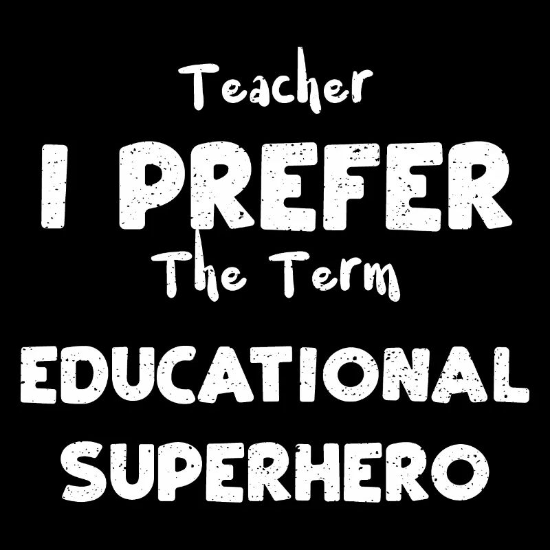 Professeur Je préfère le terme Educat...