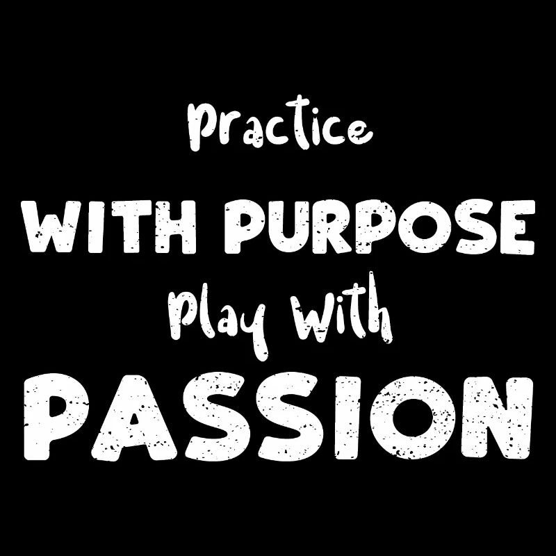 Practice With Purpose Play With...
