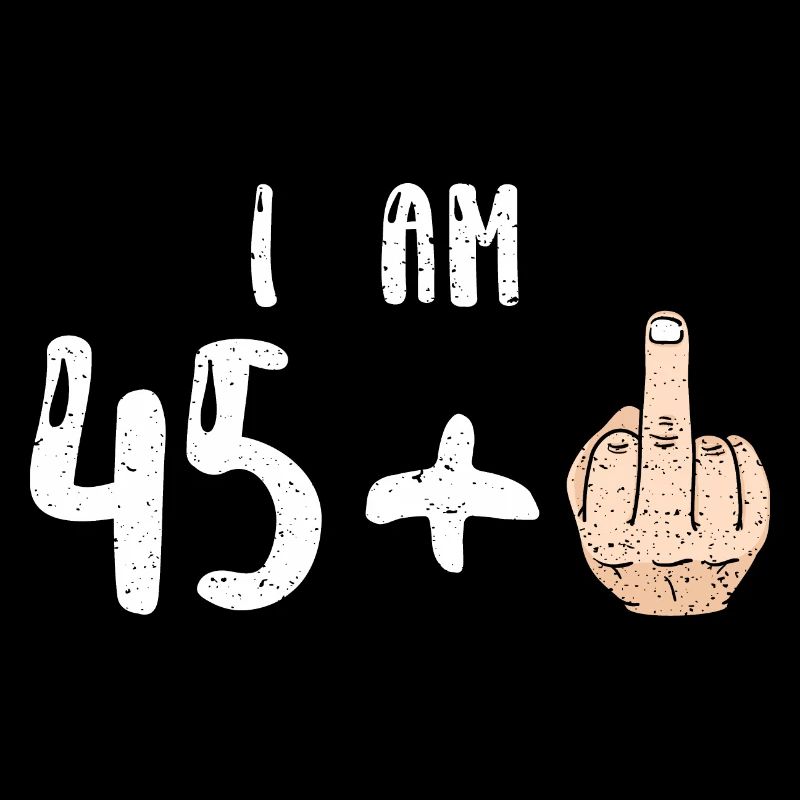 J’ai 45 ans + 1 - 46e anniversaire