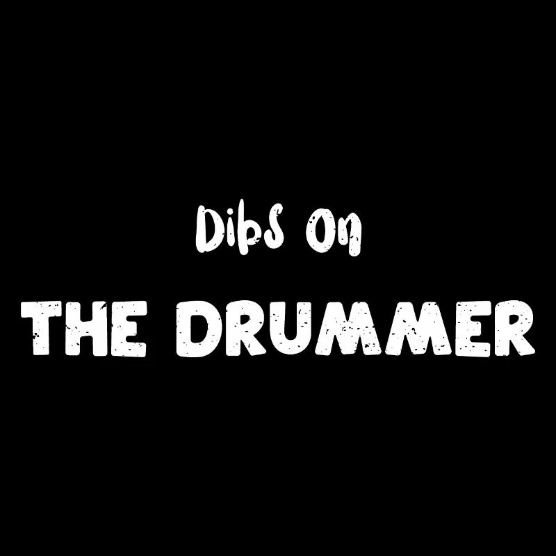 Dibs On The Drummer - Batterie