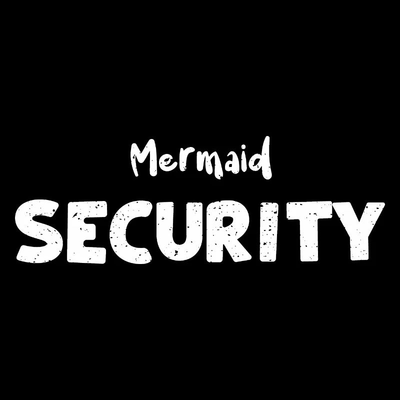 Mermaid Security - Dad
