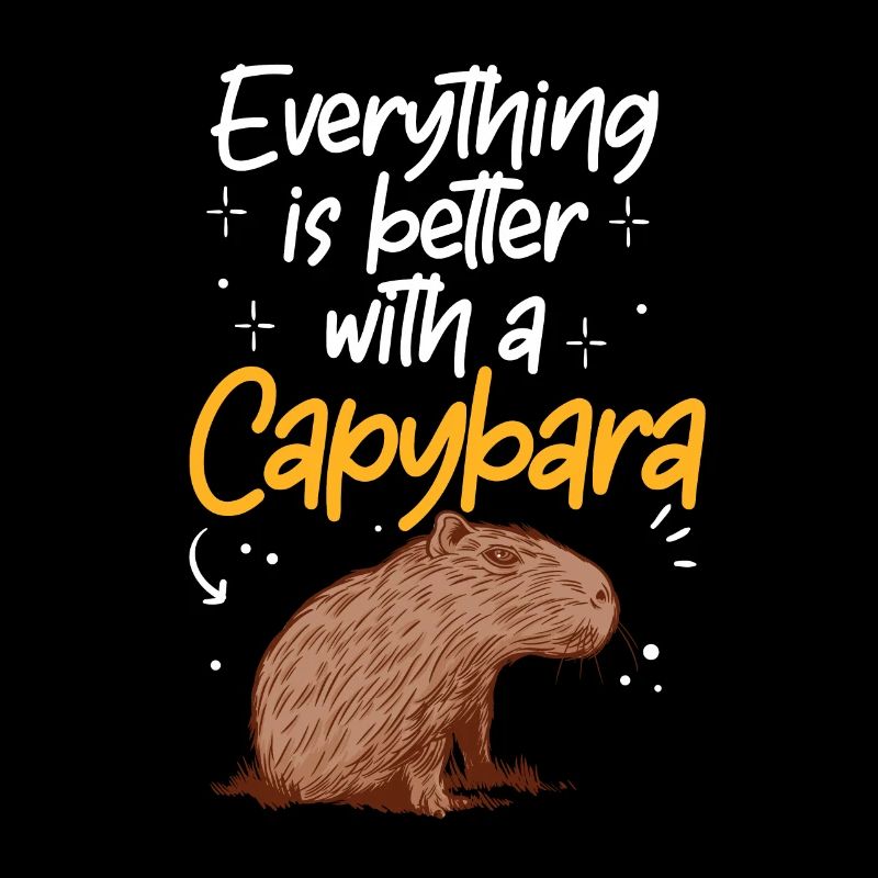 Alles ist besser mit Capybara Wasserschwein
