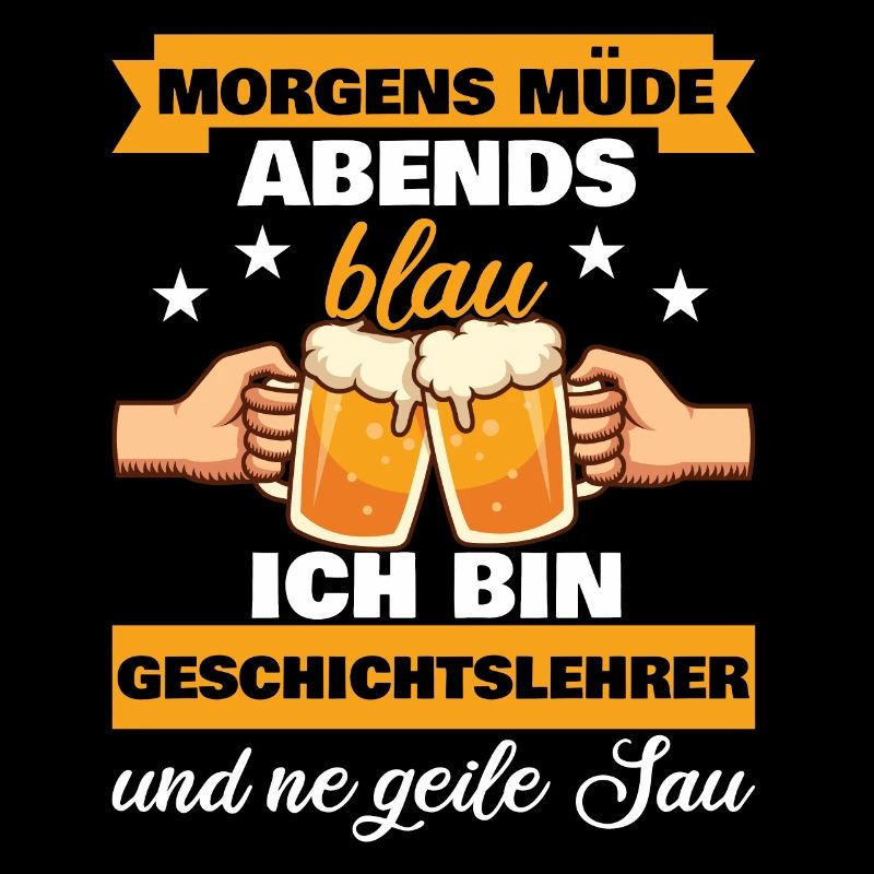 Morgens Müde Abends Blau Geschichtslehrer