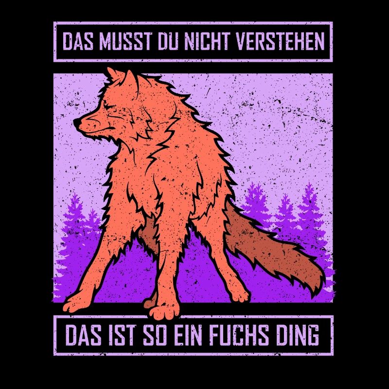 das ist so ein fuchs ding