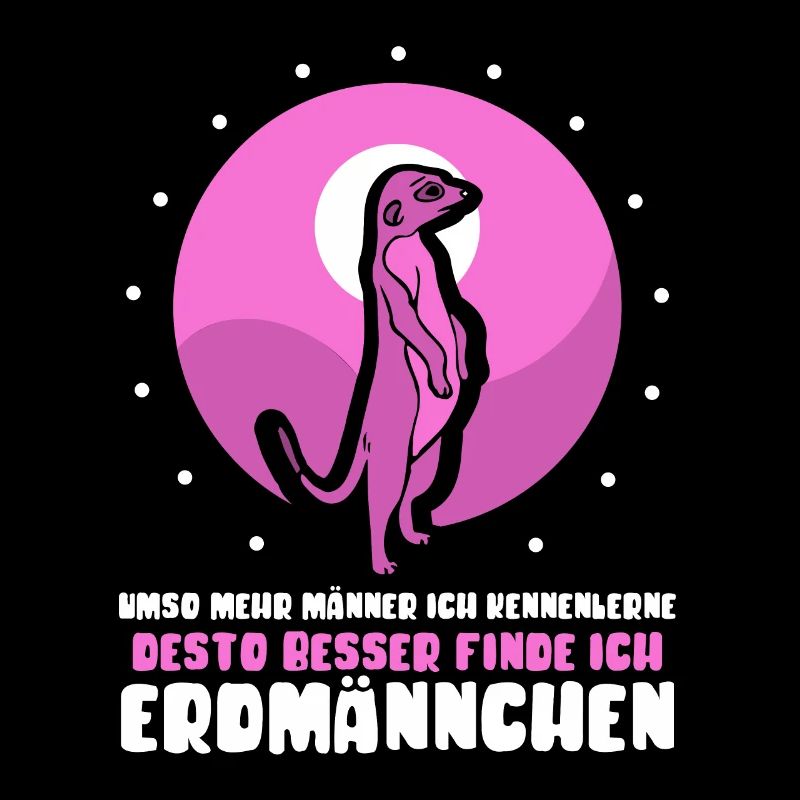 desto besser finde ich Erdmännchen