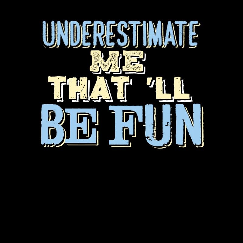 SARCASM: Underestimate Me That'll Be Fun