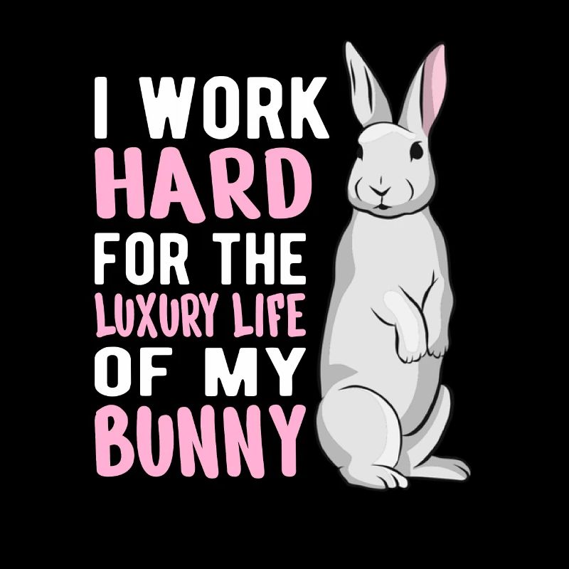 Rabbit Owner Rabbits Gift Idea : Luxury life