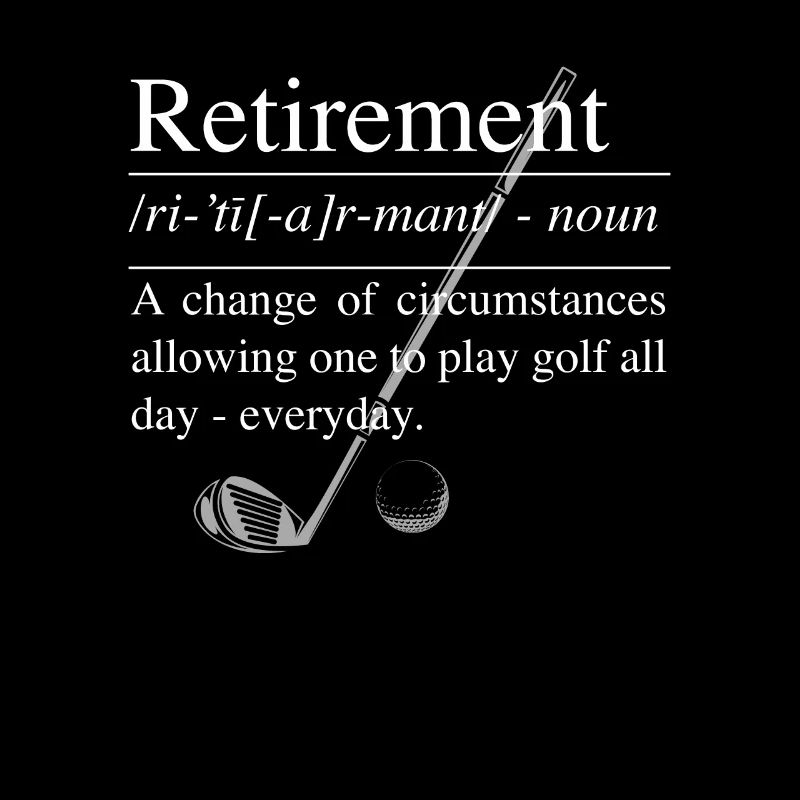 DÉFINITION DE GOLF DE RETIREMENT: Définition de retirement