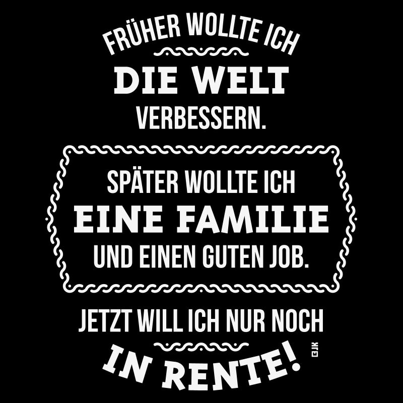 Früher – Später – Jetzt (Rente / Rentner / White)