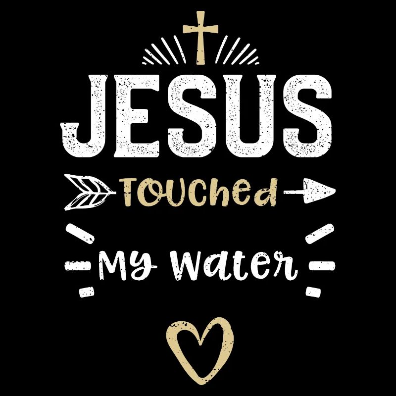 Jésus a touché mon eau - Jésus