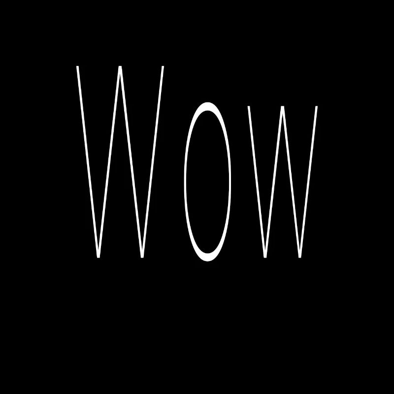 Wow Awesome