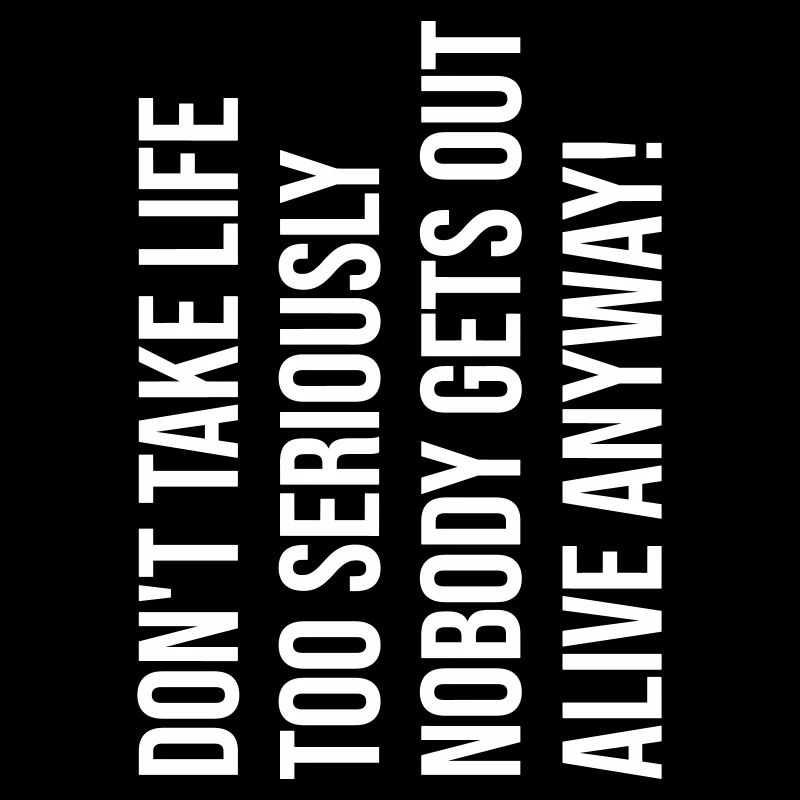 Be happy funny saying