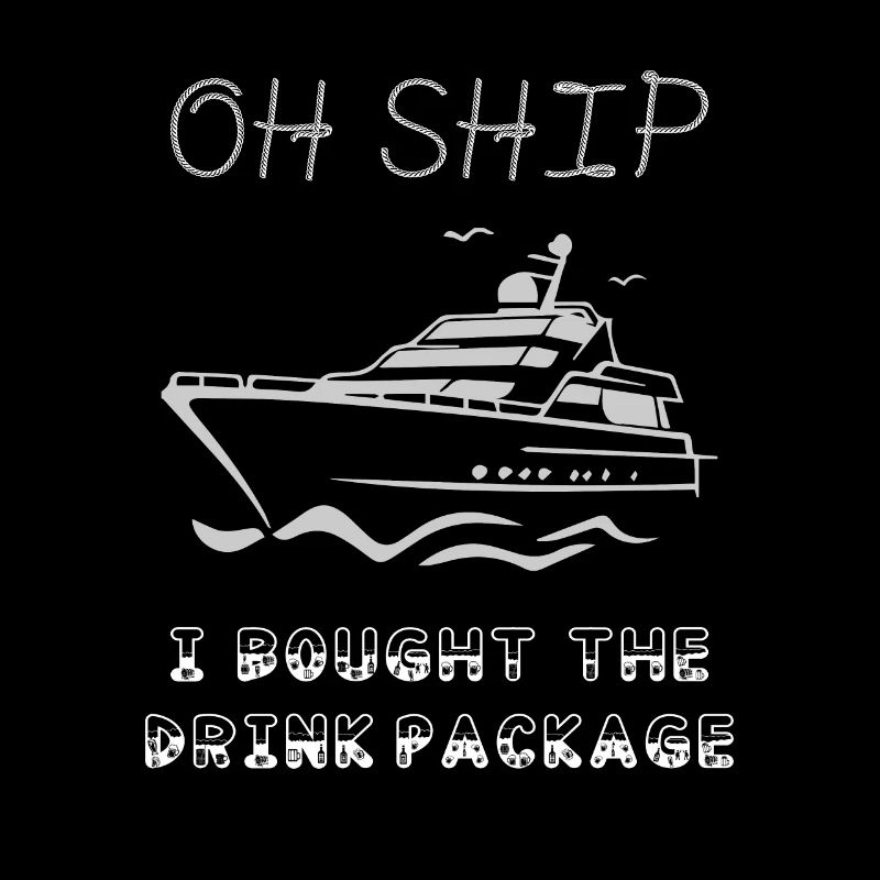 Oh Ship I Bought The Drink Package Getränkepaket