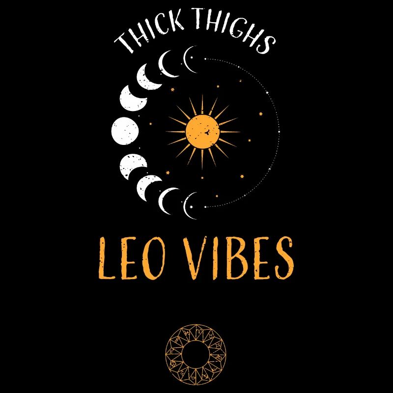 Cuisses épaisses Leo Vibes - Astrologie