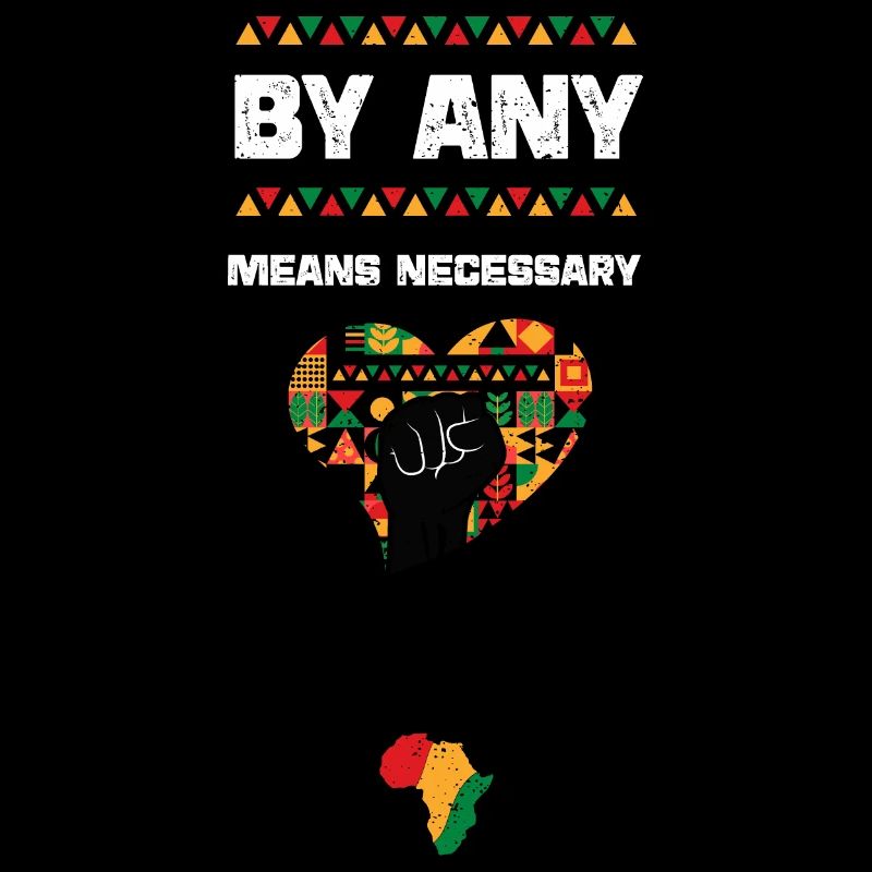 By Any Means Necessary