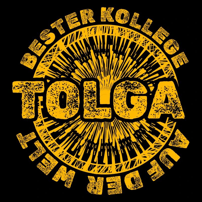 Tolga als Arbeit
