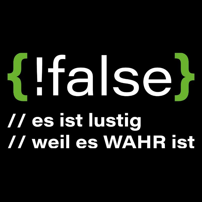 false - Lustiger Programmierer Spruch
