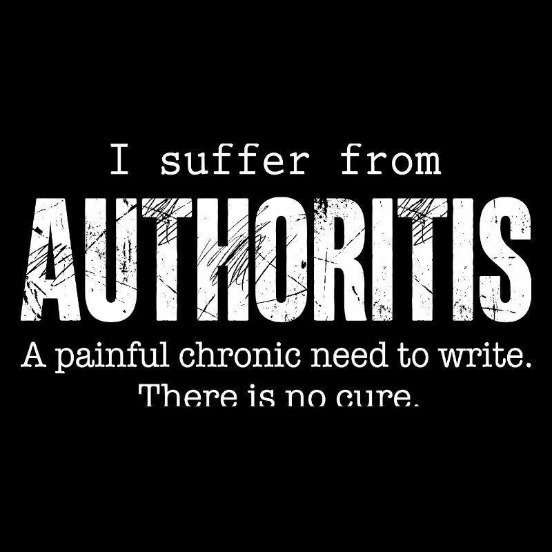 Author Writing Disease Authoritis Fun Gift Idea