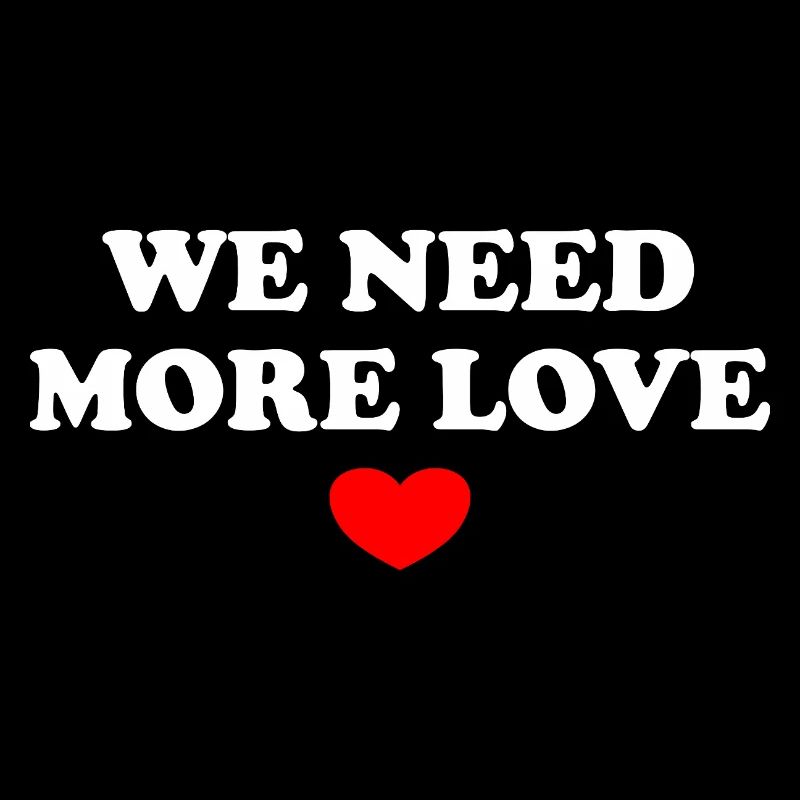 Nous avons besoin de plus d’amour