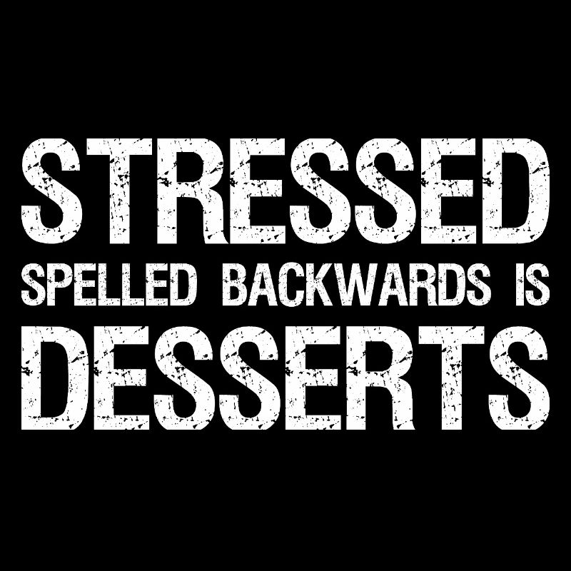 Stressé Épelé à l’envers est Desserts