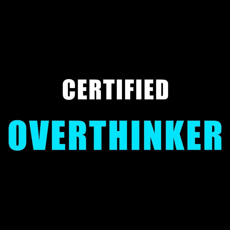Chemise Certified Overthinker - Cadeau drôle
