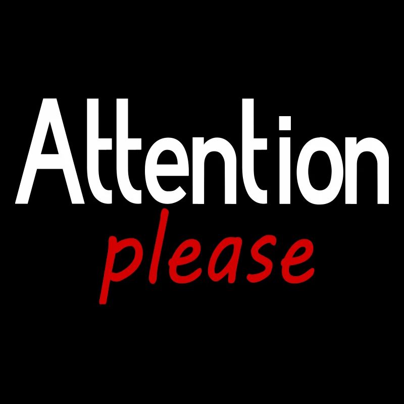 Attention please