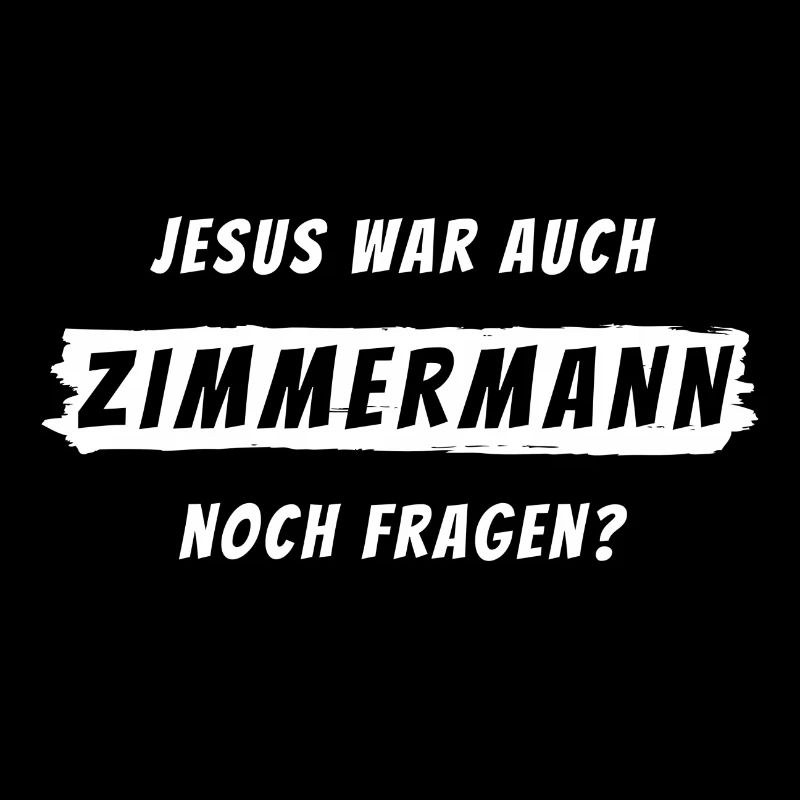 Zimmermann Geschenk Spruch Handwerker