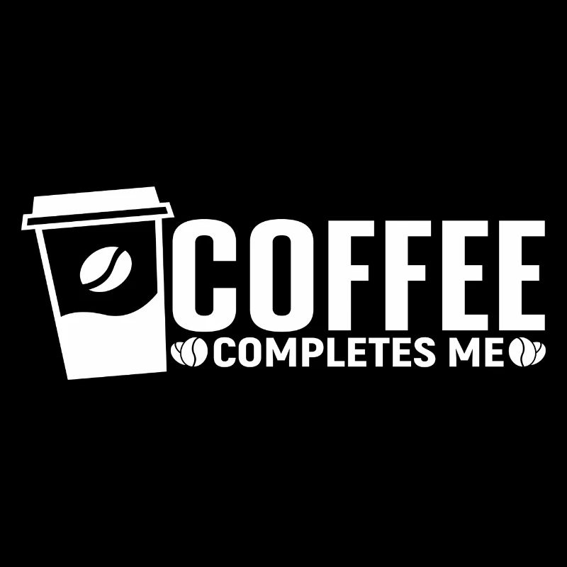 Coffee completes me