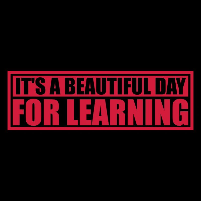 beautiful day for learning