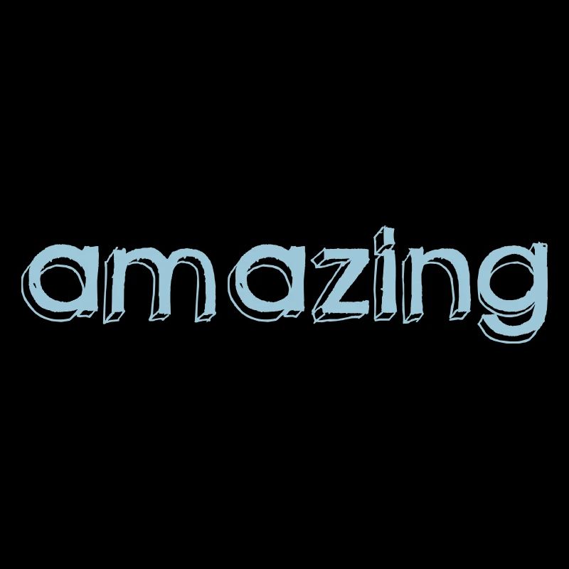 AMAZING