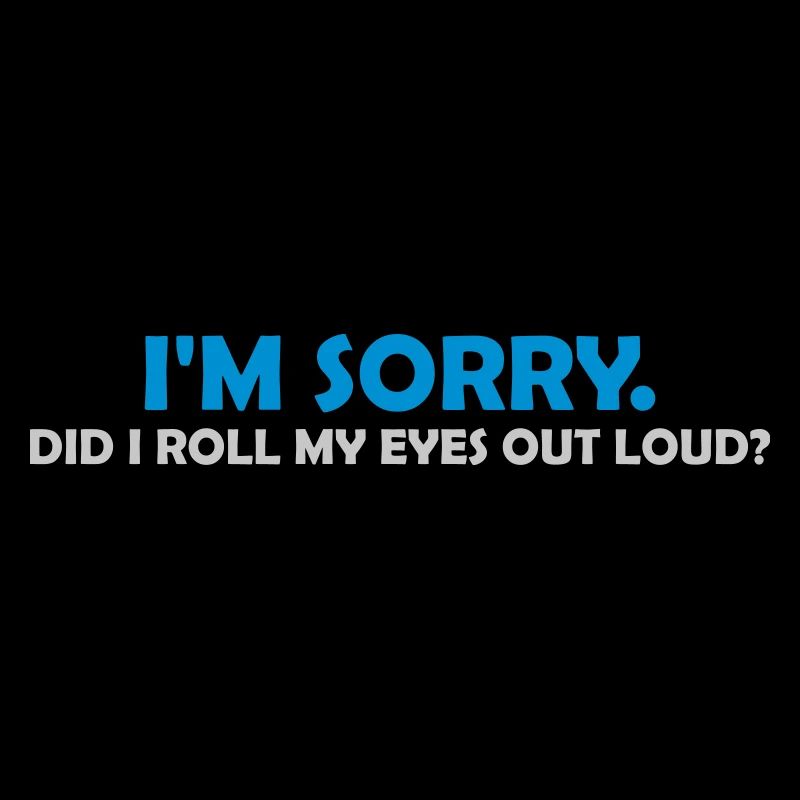 Roll My Eyes Out