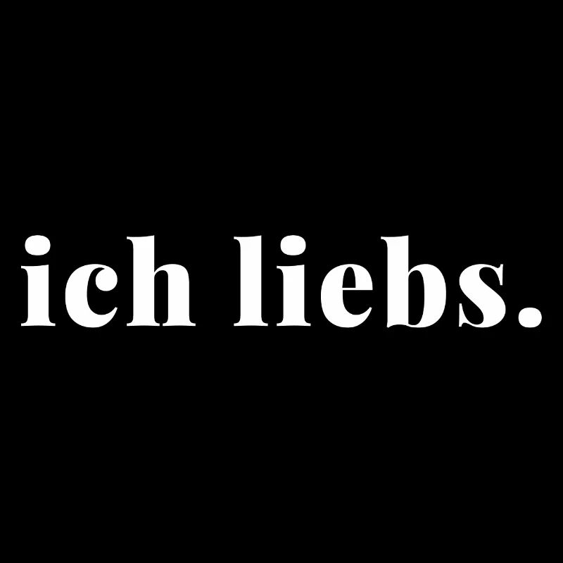 Ich liebs Statement Spruch Love It Geschenkidee