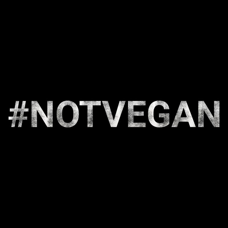 Not Vegan hashtag