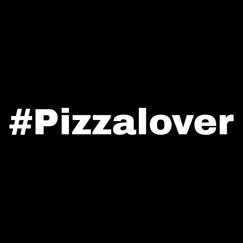 #Pizzalover