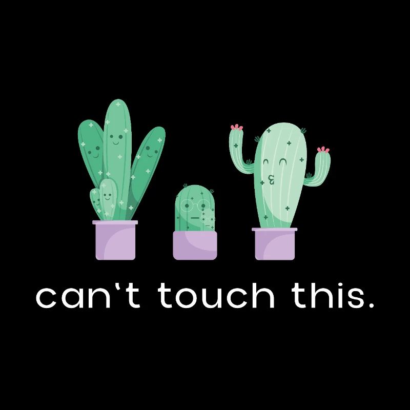 Can't Touch This Dancing Cacti Saying