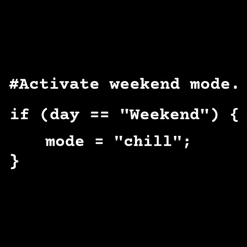 Mode week-end activé - T-shirt de codage amusant