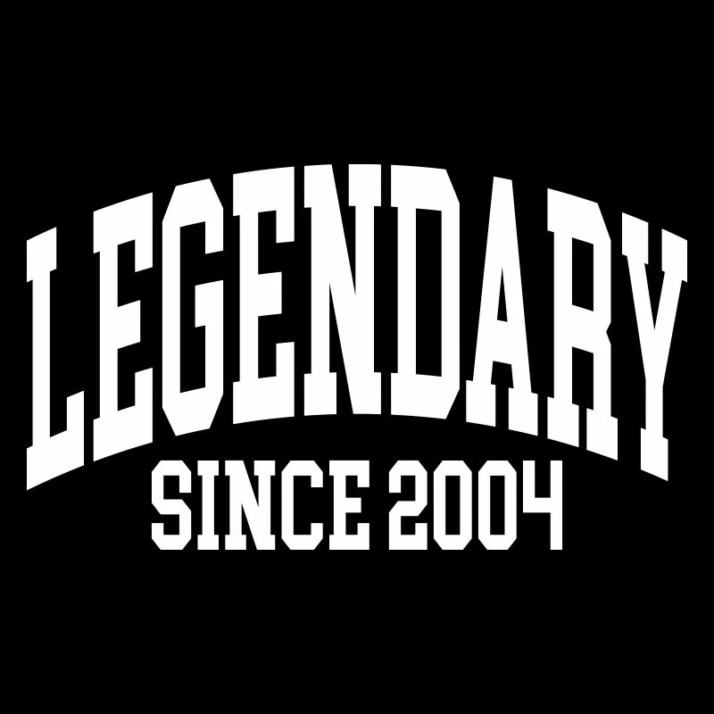 Legendary since 2004