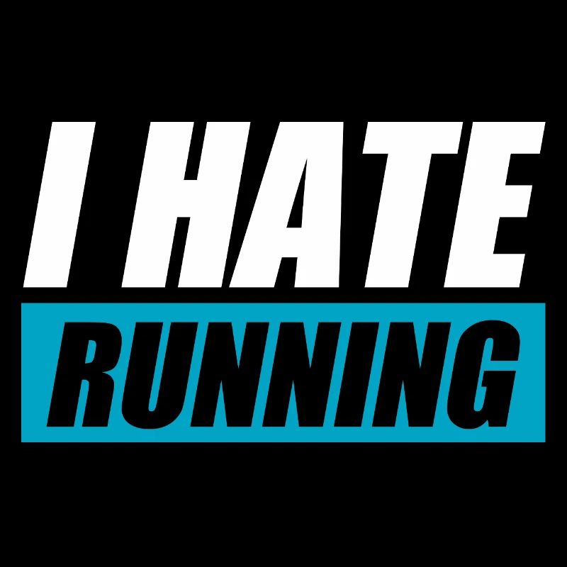 I hate running funny running jogging runner
