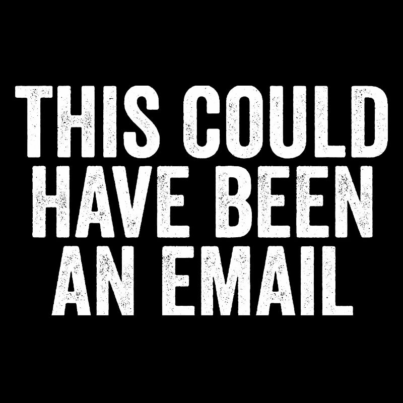 Sarcasm in everyday work – That could also have been a l
